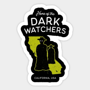 Home of the Dark Watchers - California USA Legendary Cryptid Sticker